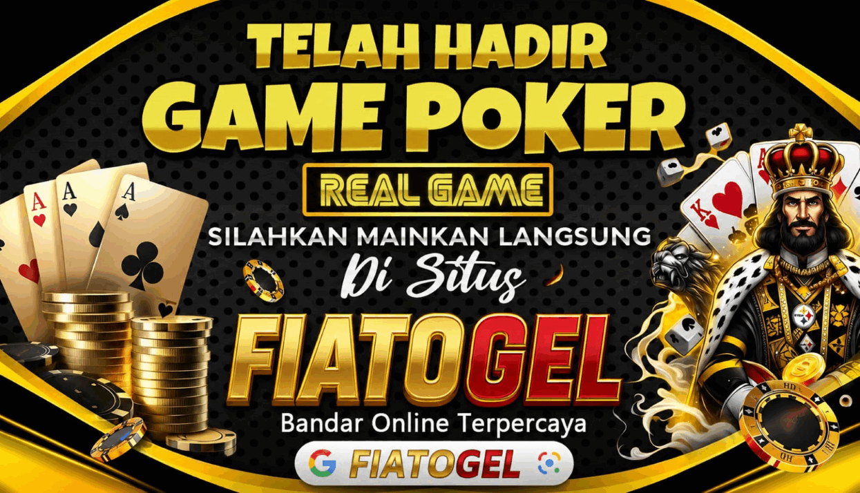 Fiatogel situs game poker online terpercaya dengan permainan real game dan akses cepat